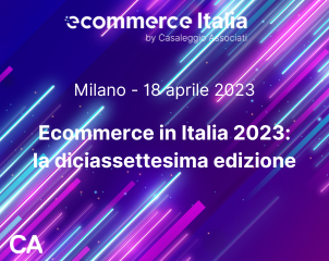 Ecommerce in Italia 2023: la diciassettesima edizione