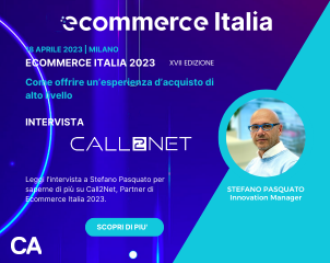 Come offrire un’esperienza d’acquisto di alto livello, intervista a Call2Net