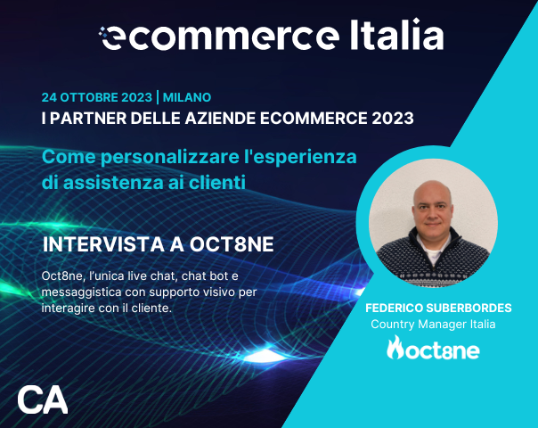 Come personalizzare l’esperienza di assistenza ai clienti, intervista a Oct8ne