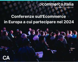 Conferenze sull’Ecommerce in Europa a cui partecipare nel 2024
